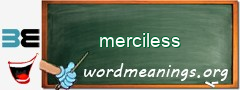 WordMeaning blackboard for merciless